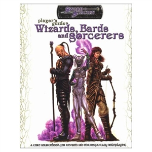 Wizards, Bards & Sorcerers softcover supplement (Sword & Sorcery d20 RPG)